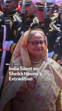 India Silent on Sheikh Hasina’s Extradition