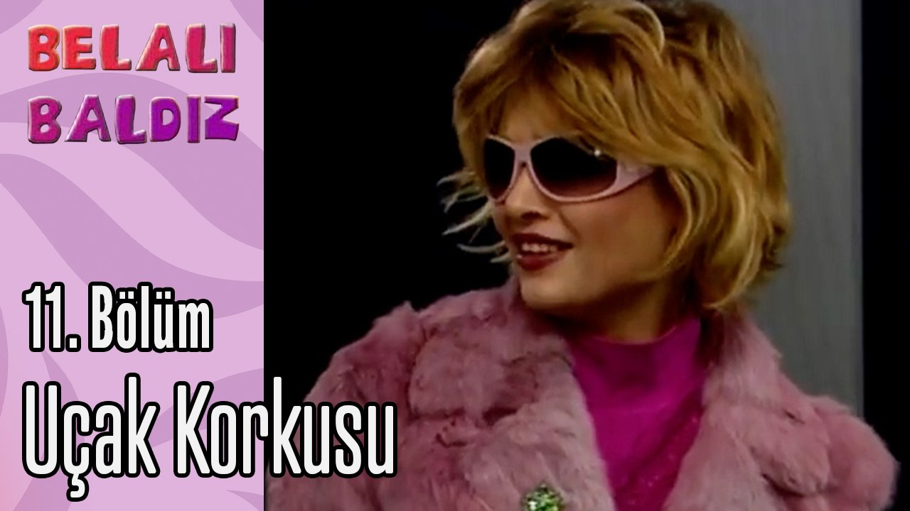 Uçak Korkusu - Belalı Baldız 11. Bölüm