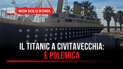 Civitavecchia, arriva il Titanic alla Marina e scoppia la polemica: "Opera priva di nesso storico"