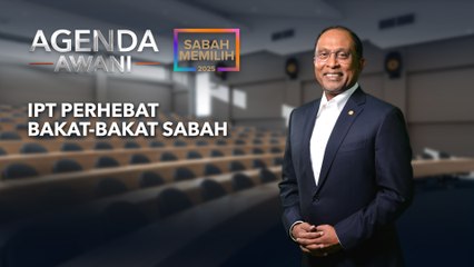 Agenda AWANI: IPT perhebat bakat-bakat Sabah