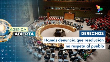 Agenda Abierta 18-11: ONU aprueba resolución de EE.UU. sobre Gaza