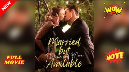 Married But Available - Perfume And Moon #Dramabox