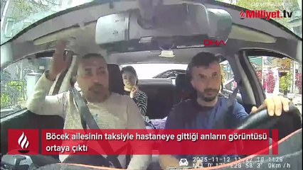 Zehirlenen Böcek ailesinin taksideki son anları ortaya çıktı!