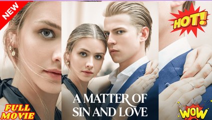 Matter of Sin and Love ✅ dailymotion