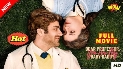 Dear Professor, You Are My Baby Daddy USA