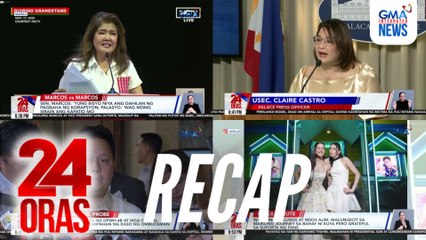 24 Oras: (Part 1) Palasyo sa alegasyon ni Sen. Imee kay PBBM: Desperada, walang basehan at nakakahiya | Sen. Lacson: Totoong may budget insertion pero ginamit ang pangalan ng pangulo, atbp.