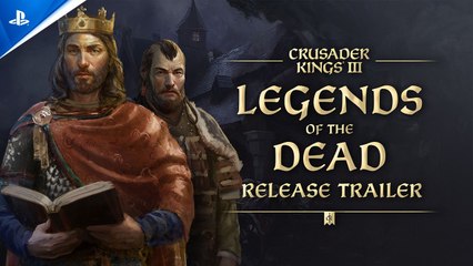 Crusader Kings III - Legends of the Dead Release Trailer | PS5 Games