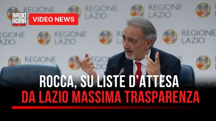 Rocca, su liste d’attesa da Lazio massima trasparenza