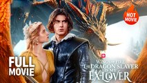 (Hot) Wings Of Fire - The Dragon Slayer Is My Ex-Lover | Full Drama