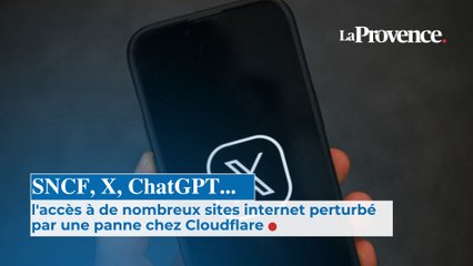SNCF, X, ChatGPT... l'accès à de nombreux sites  internet perturbé par une  panne chez Cloudflare