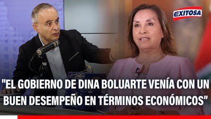 Jorge Montero: "El gobierno de Dina Boluarte venía con un buen desempeño en términos económicos y de inversión"