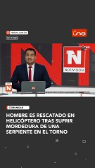 Hombre es rescatado en helicóptero tras sufrir mordedura de una serpiente en El Torno