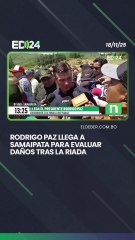 Rodrigo Paz llega a Samaipata para evaluar daños tras la riada