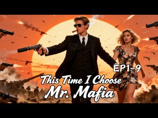 This Time I Choose Mr Mafia