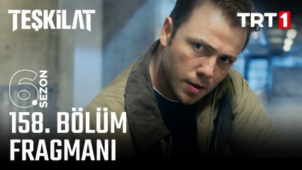 Teşkilat 158. Bölüm Fragmanı