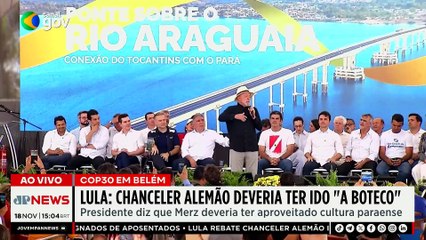 COP30: Lula rebate chanceler da Alemanha e diz que Merz deveria ter aproveitado a cultura paraense