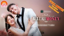 💝💖Matrimoney #Full 🐽 Dailymotion Drama 2025 - Sunshine Movies Channel