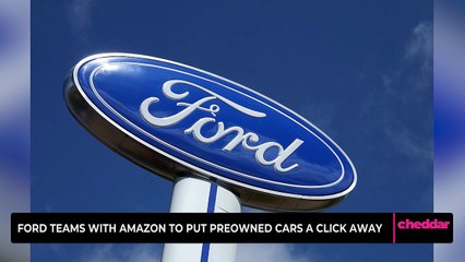 Ford Teams With Amazon to Put Preowned Cars a Click Away
