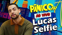 LUCAS SELFIE | PÂNICO - 18/11/2025
