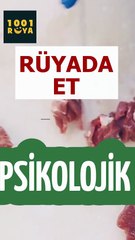 😱RÜYADA ET GÖRMENİN PSİKOLOJİK ANLAMI⁉️