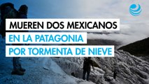 Mueren dos mexicanos en la Patagonia chilena por tormenta de nieve; hay 7 desaparecidos