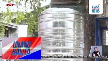 Tinatayang 120,000 customer ng Maynilad, maaapektuhan ng nakatakdang water interruption; ilang barangay, naghanda na | Unang Balita