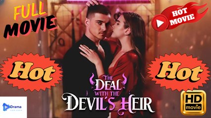 The Deal With The Devil’S Heir Flareflow Drama Video Studio - Full Movie