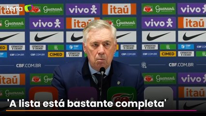 Ancelotti diz que lista da Seleção para Copa do Mundo está 'bastante completa'