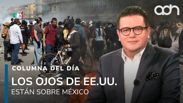 Represión en CDMX prende alarmas en Washington. Los ojos de EE.UU. están sobre México