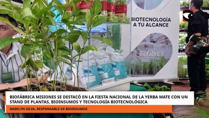 Biofábrica Misiones se destacó en la Fiesta Nacional de la Yerba Mate
