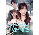 An Unsaid I Love You Chinese Drama - English Sub