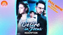 💖Desire Revealed – A Path to Redemption #Full 🐽 Top Movie 2025 - Sunshine Movies Channel