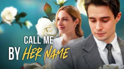 Call Me By Her Name (Kalos) FULL MOVIE