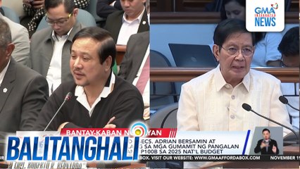 Sen. Lacson - Resigned Usecs. Adrian Bersamin at Trygve Olaivar, kabilang sa mga gumamit ng pangalan ni PBBM para isingit ang P100-B sa 2025 Nat'l Budget | Balitanghali