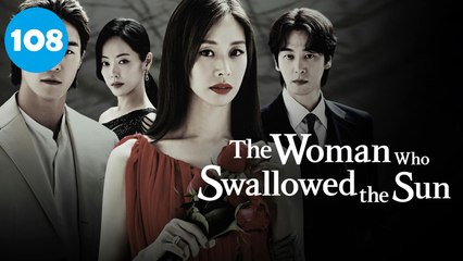 The Woman Who Swallowed the Sun Episode 108 Engsub