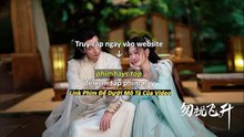 Chớ Quấy Rầy Phi Thăng Tập 13 Vietsub Thuyết Minh Tiếng Việt