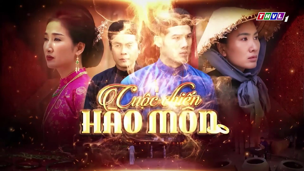 CUỘC CHIẾN HÀO MÔN - TẬP 16 - PHIM VIỆT NAM THVL1 - CUOC CHIEN HAO MON