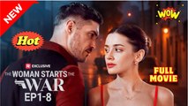 The Woman Starts The War (2025) [ SHORT DRAMA - FULL ]