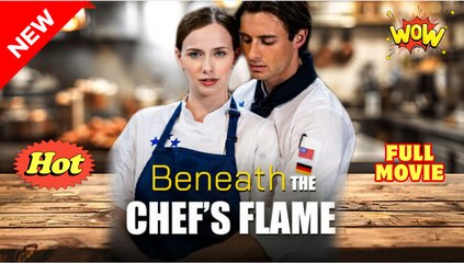 Beneath The Chef's Flame (2025) [ SHORT DRAMA - FULL ]