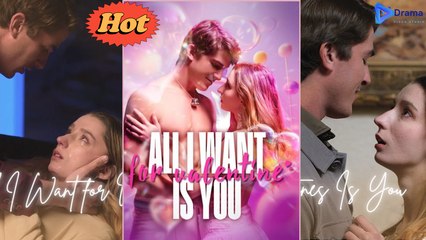 Hot Sweet Love Story : A.L.L I W.A.N.T F.O.R Va.Len.Ti.N.E’S Is You - Full Movie