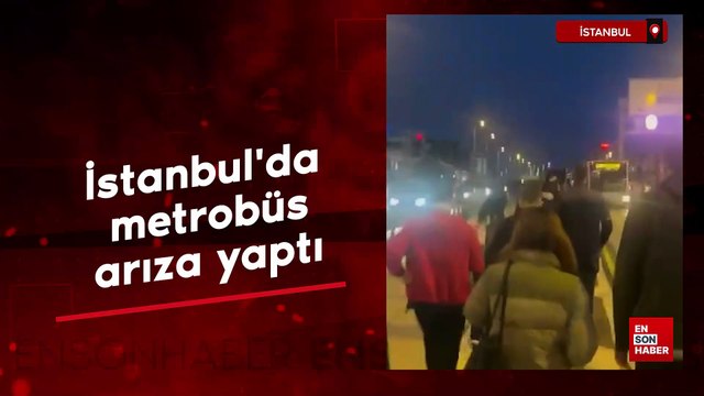 İstanbul'da metrobüs arızası yaptı