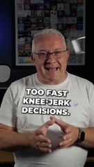 Here's What Hasty Decisions Lead To