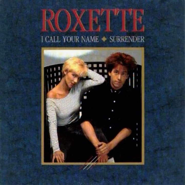I Call Your Name - Roxette (1988)4th single from Pearls Of Passion
