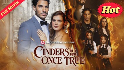 Cinders Of A Love Once True (2025) - FULL [Eng Sub]