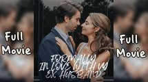 Formally in Love with My Ex Husband Full Movie _ Shortmax