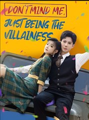 Dont Mind Me Just Being the Villainess  - Drama FULL MOVIES ENGLISH SUB