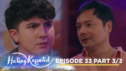 Hating Kapatid: Darius, nagpaalam na kay Roselle! (Episode 33 - Part 3/3)