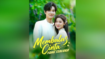 Membalas Cinta Yang Terluka Film Lengkap