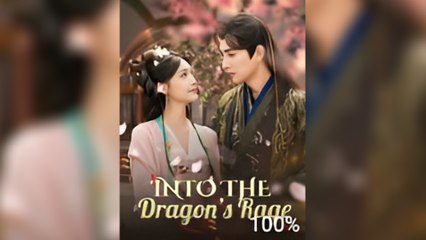 Into The Dragon Rage (iDrama) full movie