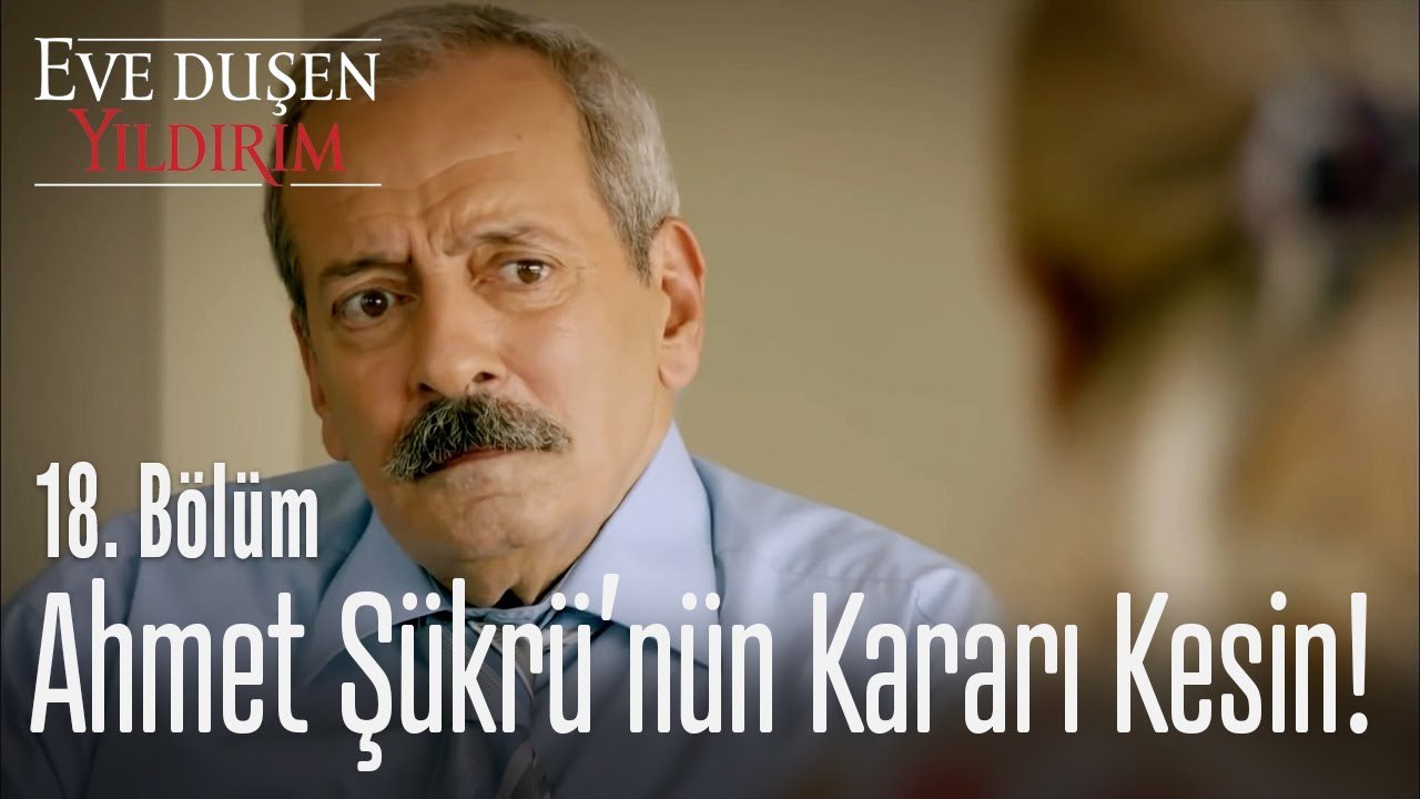 Ahmet Şükrü'nün kararı kesin! - Eve Düşen Yıldırım 18. Bölüm